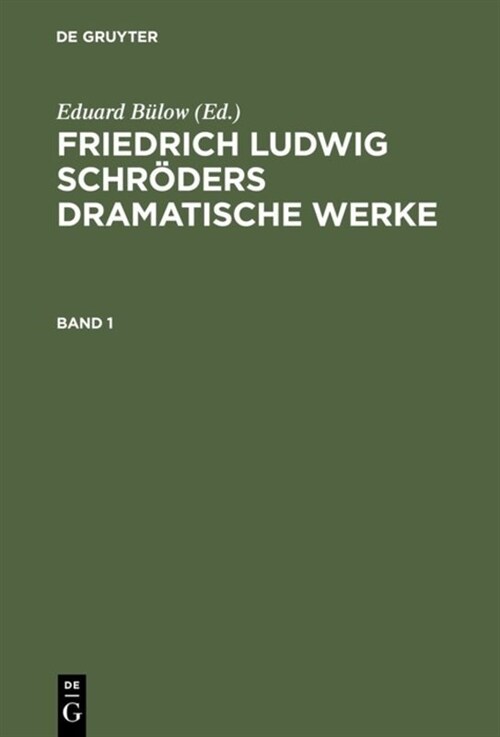 Friedrich Ludwig Schr?ers Dramatische Werke (Hardcover)
