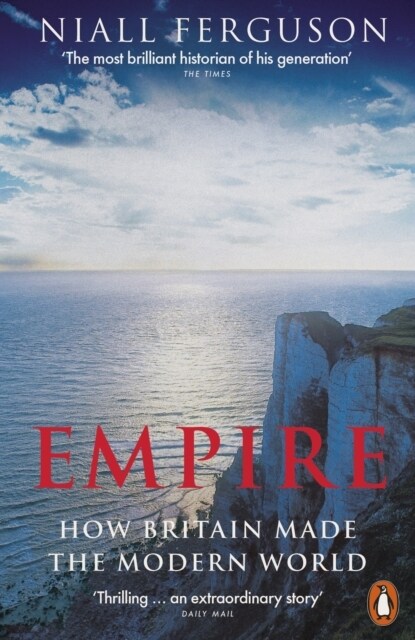 Empire : How Britain Made the Modern World (Paperback)