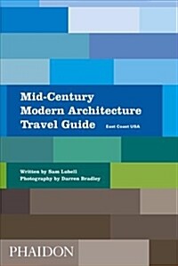 Mid-Century Modern Architecture Travel Guide : East Coast USA (Paperback)