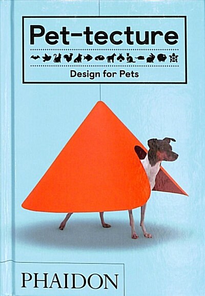 Pet-tecture : Design for Pets (Hardcover)