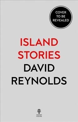 Island Stories : Britain and its History in the Age of Brexit (Hardcover, edition)