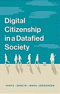 Digital Citizenship in a Datafied Society (Hardcover)