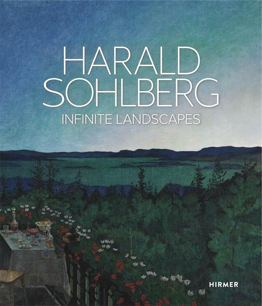 Harald Sohlberg: Infinite Landscapes (Hardcover)