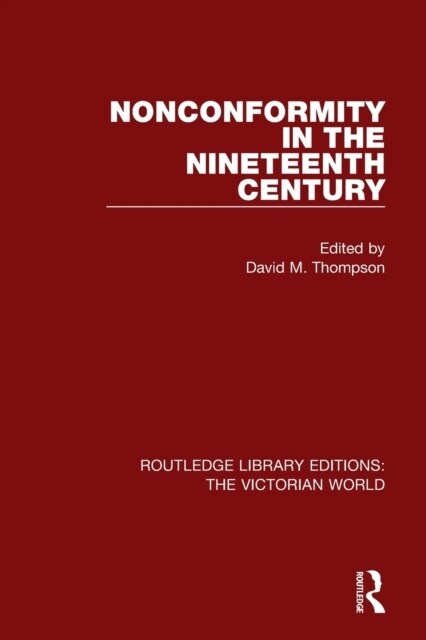 Nonconformity in the Nineteenth Century (Paperback)