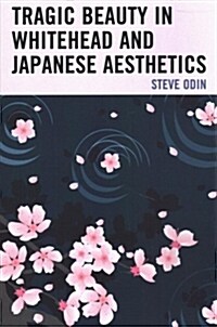 Tragic Beauty in Whitehead and Japanese Aesthetics (Paperback)