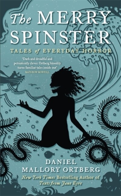 The Merry Spinster : Tales of everyday horror (Hardcover)