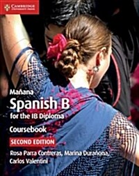 Manana Coursebook : Spanish B for the IB Diploma (Paperback, 2 Revised edition)