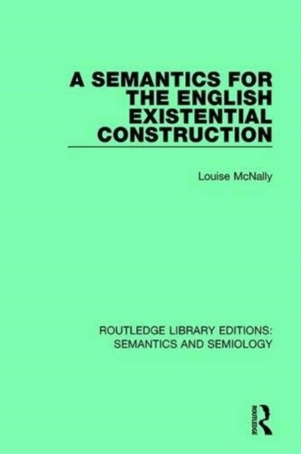 A Semantics for the English Existential Construction (Paperback)
