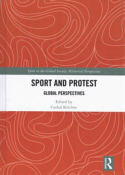 Sport and Protest : Global Perspectives (Hardcover)