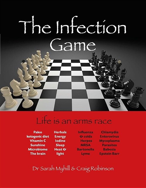 The Infection Game : life is an arms race (Paperback)