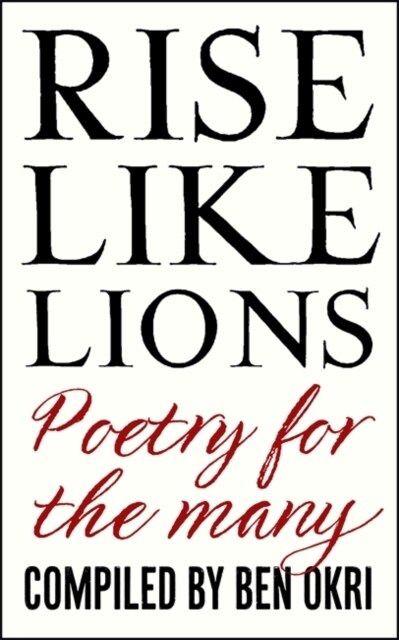 Rise Like Lions : Poetry for the Many (Paperback)