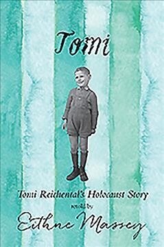 Tomi: Tomi Reichentals Holocaust Story (Paperback)