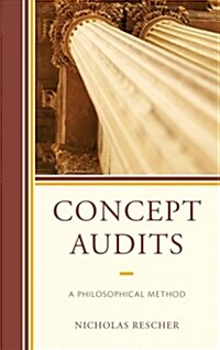 Concept Audits: A Philosophical Method (Paperback)