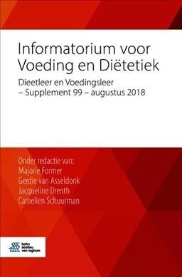 Informatorium Voor Voeding En Di?etiek: Dieetleer En Voedingsleer - Supplement 99 - Augustus 2018 (Paperback, 2018)