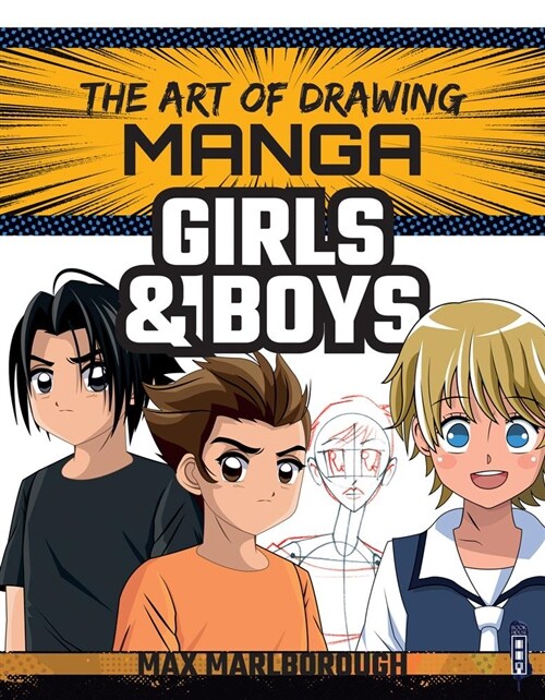 The Art of Drawing Manga: Girls and Boys (Paperback)