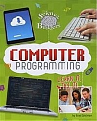 Computer Programming : Learn It, Try It! (Paperback)