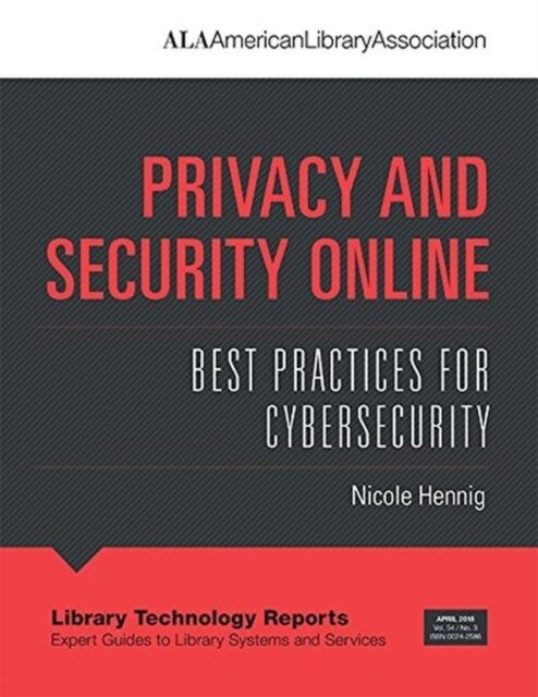 Privacy and Security Online : Best Practices for Cybersecurity (Paperback)