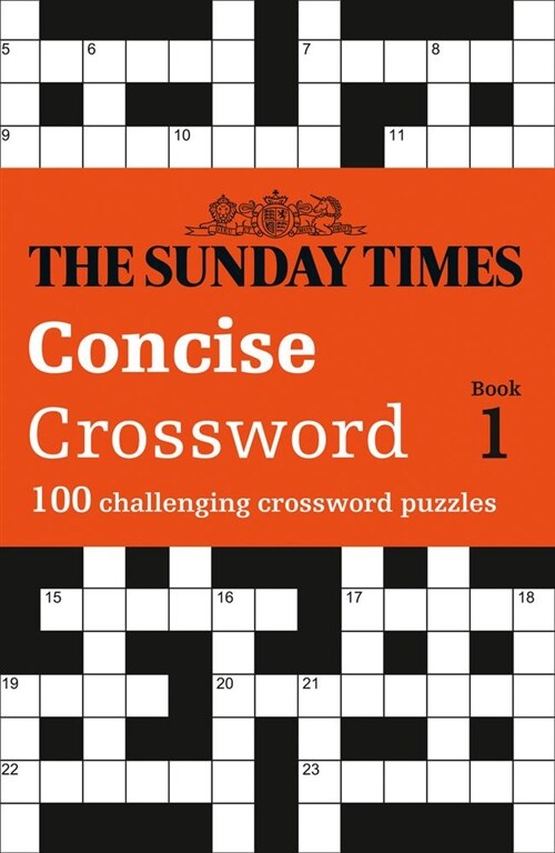 The Sunday Times Concise Crossword Book 1 : 100 Challenging Crossword Puzzles (Paperback)