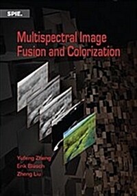 Multispectral Image Fusion and Colorization (Paperback)