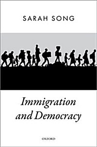 Immigration and Democracy (Hardcover)