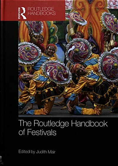 The Routledge Handbook of Festivals (Hardcover)