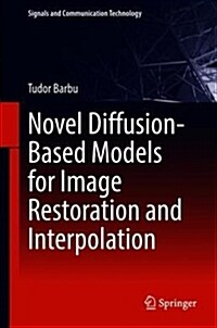 Novel Diffusion-based Models for Image Restoration and Interpolation (Hardcover)