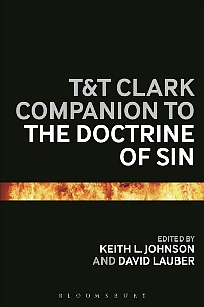 T&T Clark Companion to the Doctrine of Sin (Paperback)