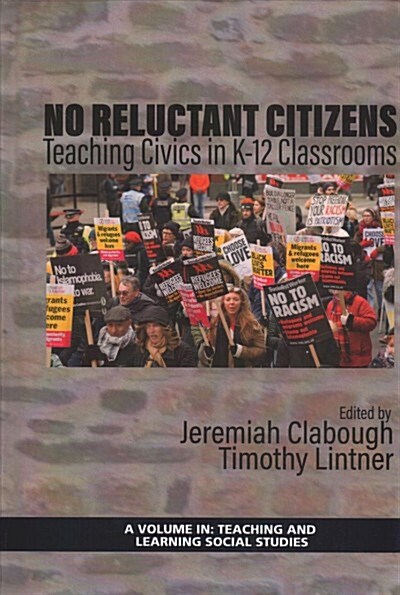 No Reluctant Citizens: Teaching Civics in K-12 Classrooms (hc) (Hardcover)
