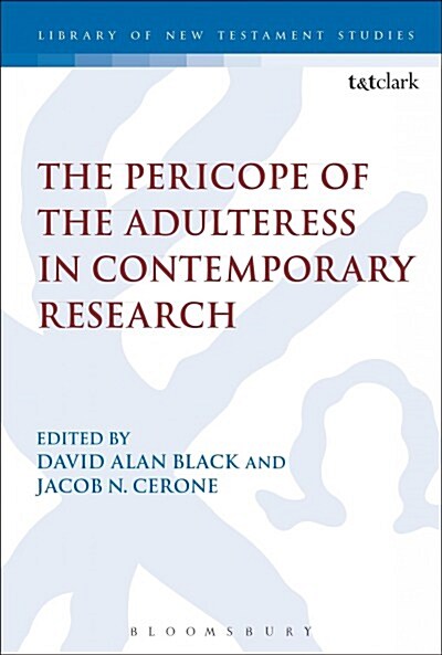 The Pericope of the Adulteress in Contemporary Research (Paperback)