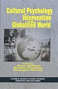 Cultural Psychology of Intervention in the Globalized World (Paperback)