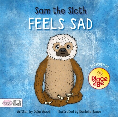 SAM THE SLOTH FEELS SAD (Hardcover)