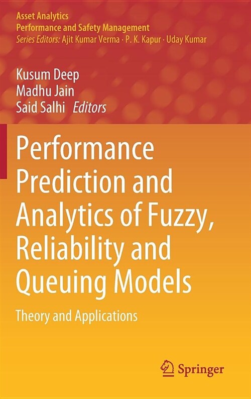 Performance Prediction and Analytics of Fuzzy, Reliability and Queuing Models: Theory and Applications (Hardcover, 2019)