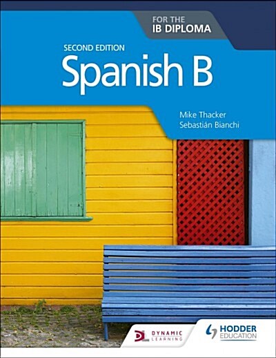 Spanish B for the IB Diploma Second Edition (Paperback)