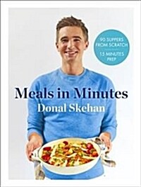 Donals Meals in Minutes : 90 suppers from scratch/15 minutes prep (Hardcover, Illustrated ed)
