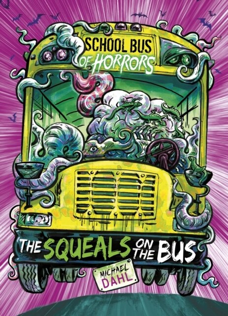 The Squeals on the Bus (Paperback)