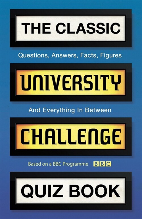The Classic University Challenge Quiz Book (Paperback, Paperback)