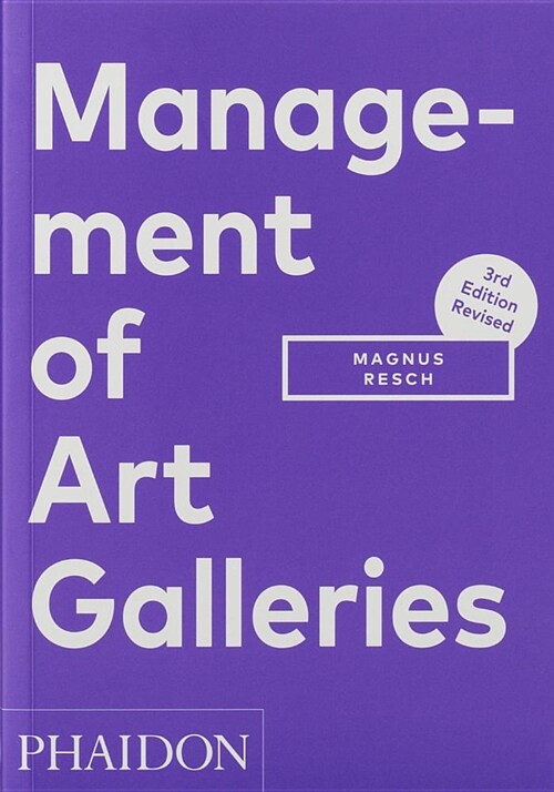 MANAGEMENT OF ART GALLERIES (Paperback)