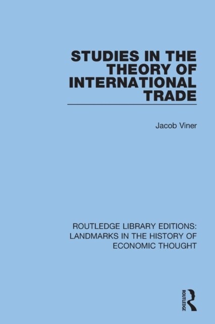 Studies in the Theory of International Trade (Paperback)