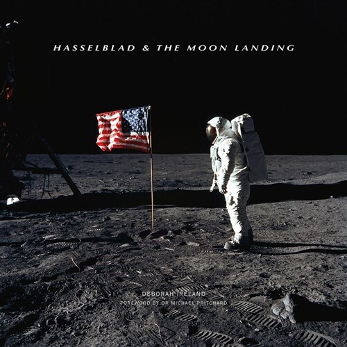 Hasselblad & the Moon Landing (Hardcover)