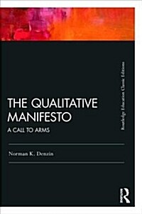 The Qualitative Manifesto : A Call to Arms (Paperback)