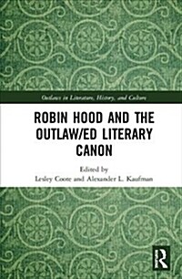 Robin Hood and the Outlaw/ed Literary Canon (Hardcover)