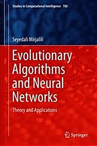 Evolutionary Algorithms and Neural Networks: Theory and Applications (Hardcover, 2019)