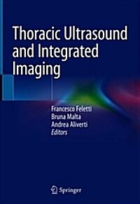 Thoracic Ultrasound and Integrated Imaging (Hardcover)