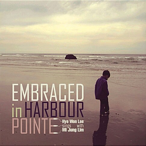 [중고] 이혜원 (sing with 임미정) - Embrassed in Harbour Pointe