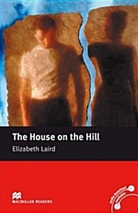 Macmillan Readers House on the Hill The Beginner Without CD (Paperback)