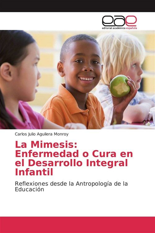 La Mimesis: Enfermedad o Cura en el Desarrollo Integral Infantil (1st)