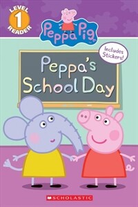 Peppa's School Day (Peppa Pig: Scholastic Reader, Level 1) (Paperback)