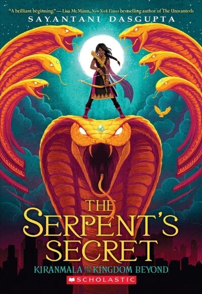 The Serpents Secret (Kiranmala and the Kingdom Beyond #1): Volume 1 (Paperback)