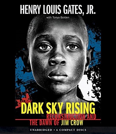 Dark Sky Rising: Reconstruction and the Dawn of Jim Crow (Audio CD)