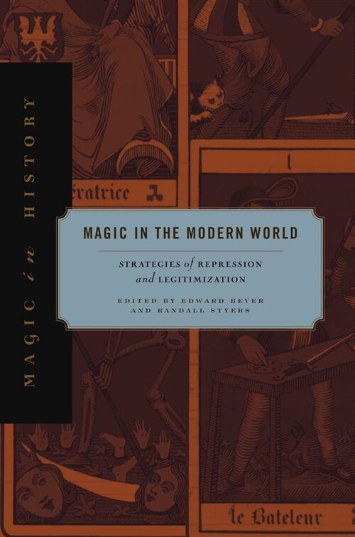 Magic in the Modern World: Strategies of Repression and Legitimization (Paperback)